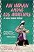 An Indian Among los Indígenas: A Native Travel Memoir