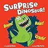Surprise Dinosaur! Surprise Dinosaur!