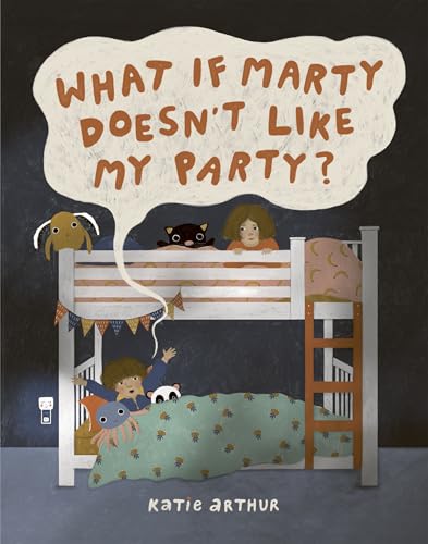 What if Marty Doesn’t Like My Party? (Hardcover)