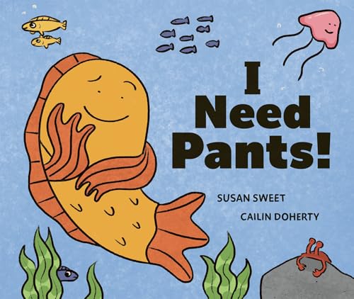 I Need Pants! (Hardcover)