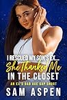 I Rescued My Son's Ex... She Thanked Me in the Closet: A Ex's Dad Age Gap Short (Dirty Damsels Book 1)