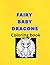 FAIRY BABY DRAGONS: Colorin...