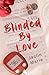 Blinded By Love (Special Edition)