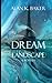 DREAM LANDSCAPE: A Lovecraf...