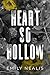 Heart So Hollow