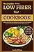 The Complete 2024 Low Fiber Diet Cookbook by Lucky Wilson