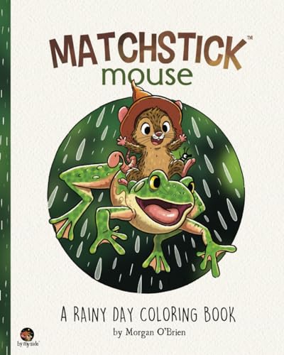 Matchstick Mouse: A Rainy Day Coloring Book (Paperback)