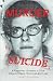 MURDER By SUICIDE: A reporter unravels a true case of rape, betrayal and lies