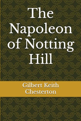 The Napoleon of Notting Hill