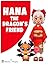Hana the Dragon's Friend: A...
