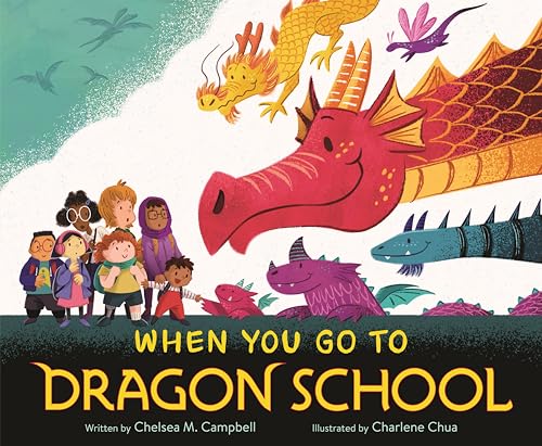 When You Go to Dragon School (Hardcover)