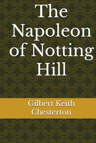 The Napoleon of Notting Hill
