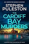 The Cardiff Bay Murders by Stephen Puleston