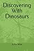 Discovering With Dinosaurs