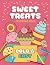 Sweet Treats Coloring Book:...