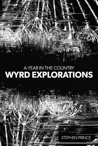A Year In The Country: Wyrd Explorations: A Decade Of Wandering Through Spectral Fields (Paperback)