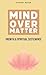 Mind Over Matter by Michael Madison
