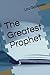 The Greatest Prophet by Lou Galloway