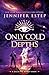 Only Cold Depths (Galactic Bonds, #4)