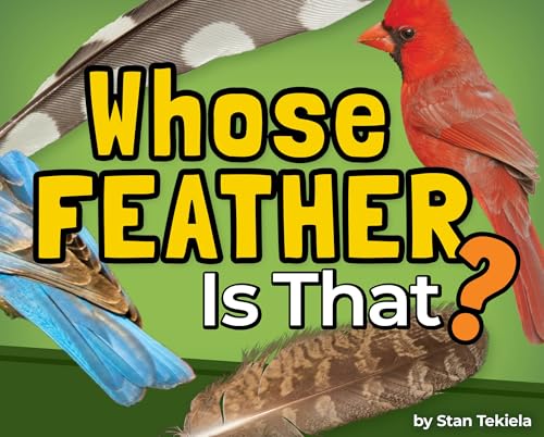 Whose Feather Is That? (Wildlife Picture Books)