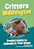 Critters of Washington by Alex Troutman