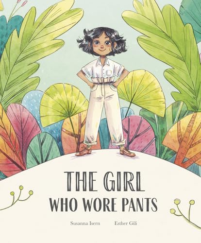 The Girl Who Wore Pants (Hardcover)
