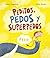 Peditos, pedos y superpedos...