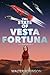 The State of Vesta Fortuna:...