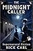 The Midnight Caller by Nick Carl The Midnight Caller by Nick Carl