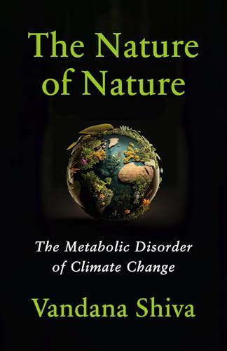 The Nature of Nature: The Metabolic Disorder of Climate Change (Paperback)