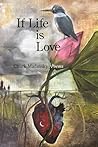 If Life Is Love by Chuck Madansky