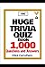 Huge Trivia Quiz Book: 1,000 Questions and Answers