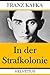 In der Strafkolonie by Franz Kafka