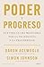 Poder y progreso (Edición mexicana): Nuestra lucha milenaria por la tecnología y la prosperidad (Spanish Edition)