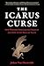 The Icarus Curse: How Western Democracies Derailed and How to Get Back on Track