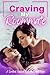 Craving My Roommate by Ashley Zakrzewski