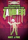 Zambies! An AI Apocalypse Horror/Comedy for the Ages