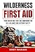 Wilderness First Aid: Your ...