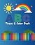 ABC Trace & Color Book