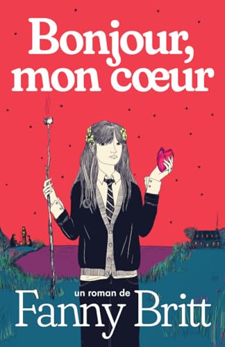 Bonjour, mon coeur (Paperback)