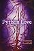 Python Love (Robert Kroetsch Series)