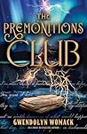 The Premonitions Club by Gwendolyn Womack