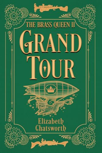 Grand Tour (The Brass Queen, #2)