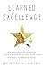 Cómo aprender la excelencia / How to learn excellence by Alan Eagle