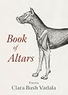 Book of Altars by Clara Bush Vadala