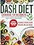 Dash Diet Cookbook for Begi...