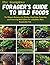 The Complete Forager's Guid...