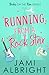 Running From a Rock Star Brides on the Run Book 1 by Jami Albirght