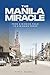 The Manila Miracle: From a ...