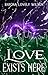 Love Exists Here